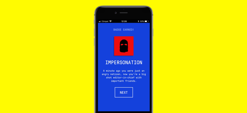 The Fake News Game simulates propaganda tactics such as impersonation, and awards badges once a round is completed.